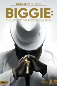 Biggie: The Life of Notorious B.I.G.