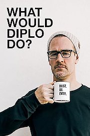 What Would Diplo Do?