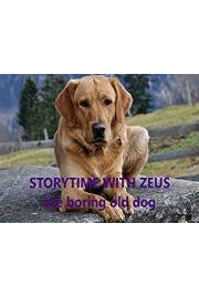 Storytime with Zeus the boring old dog!