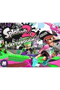 Splatoon 2 Playthrough