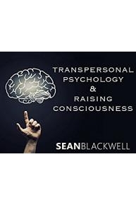 Transpersonal Psychology & Raising Consciousness