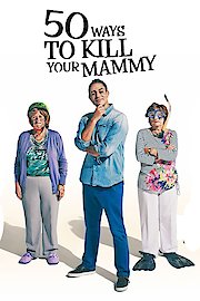 50 Ways To Kill Your Mammy