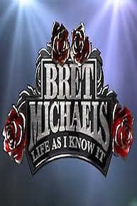 Bret Michaels: Life As I Know It