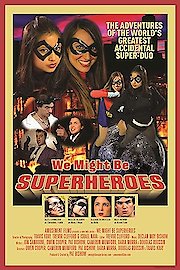 We Might Be Superheroes