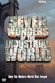 Seven Wonders of the Industrial World