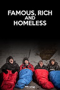 Famous, Rich and Homeless