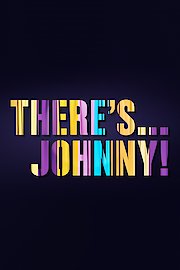 There's... Johnny!