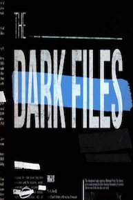The Dark Files