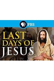 Last Days of Jesus