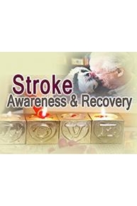 Stroke Awareness and Recovery