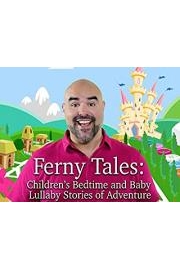Ferny Tales: Children's Bedtime and Baby Lullaby Stories of Adventure