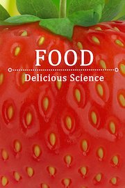 Food: Delicious Science