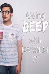 Going Deep with Kassem G