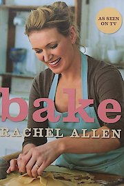 Rachel Allen: Bake!