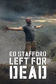 Ed Stafford: Left for Dead