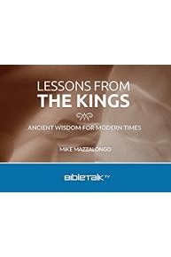 Lessons from the Kings: Ancient Wisdom for Modern Times