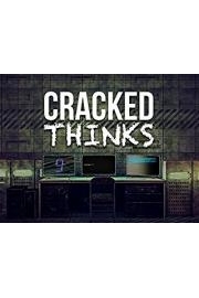 Cracked Thinks
