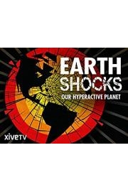 Earth Shocks: Our Hyperactive Planet