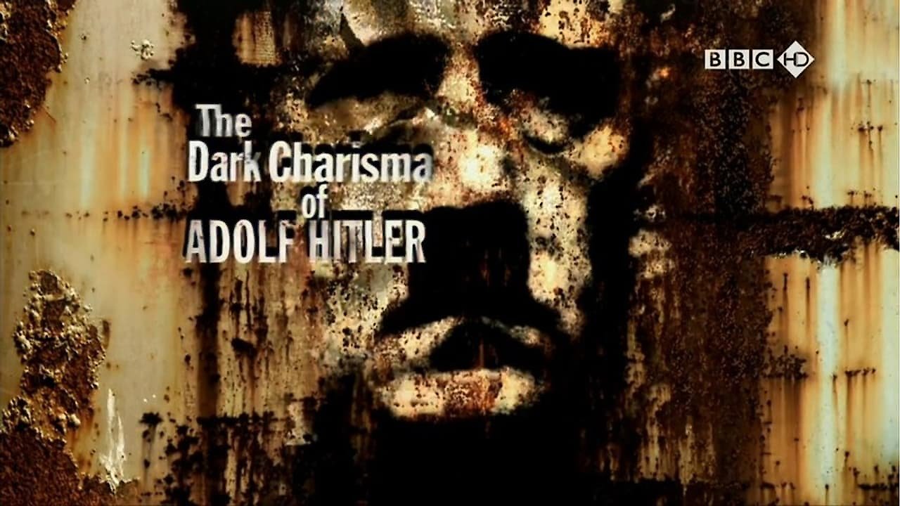 The Dark Charisma of Adolf Hitler: Leading Millions into the Abyss