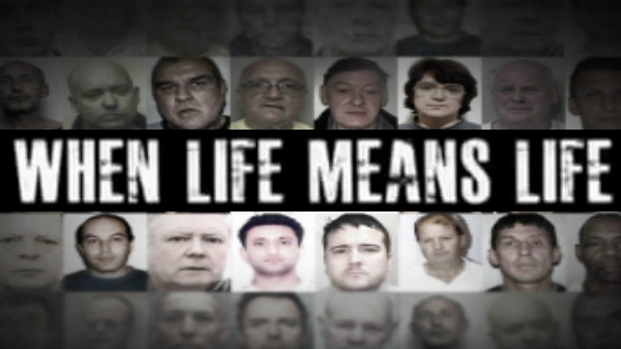When Life Means Life