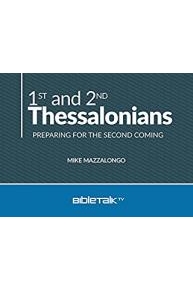 1st and 2nd Thessalonians: Preparing for the Second Coming