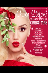 Gwen Stefani's You Make It Feel Like Christmas