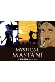 Mystical Mastani