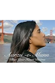 Aarzu-e-Mann (What Your Heart Desires)