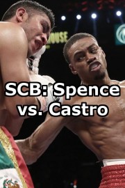 SCB: Spence vs. Castro