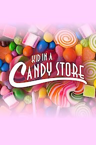 Kid in a Candy Store