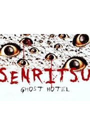 Senritsu: Ghost Hotel