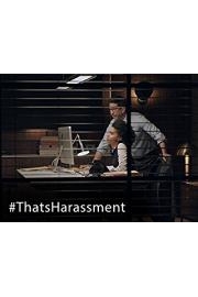 #ThatsHarassment
