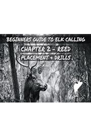 Beginners Guide to Elk Calling
