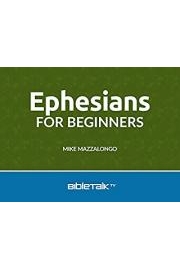 Ephesians for Beginners