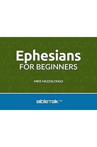 Ephesians for Beginners