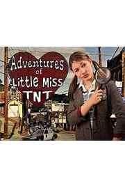 Adventures of Little Miss TNT