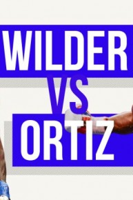 Showtime Championship Boxing: Wilder vs. Ortiz