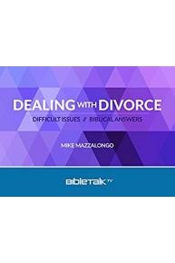 Dealing with Divorce: Difficult Issues // Biblical Answers