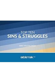 Top Ten Sins and Struggles