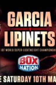 Showtime Championship Boxing: Garcia vs. Lipinets