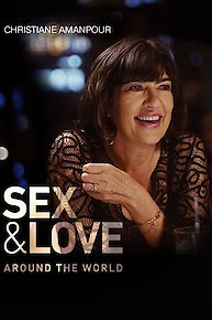 Christiane Amanpour: Sex & Love Around the World