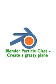 Blender Particle Class - Create a grassy plane