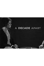 A Decade Apart