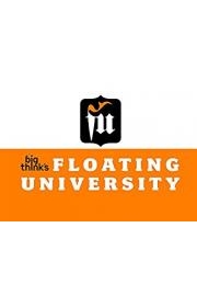 Big Think's Floating University