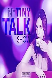 Tiny Tiny Talk Show