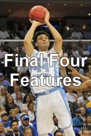 Final Four Features