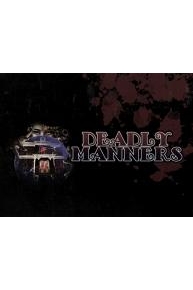 Deadly Manners: A Podcast Experience