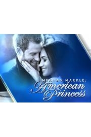 Meghan Markle: American Princess