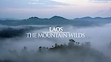 Laos: The Mountain Wilds