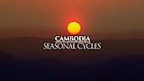 Cambodia: Seasonal Cycles